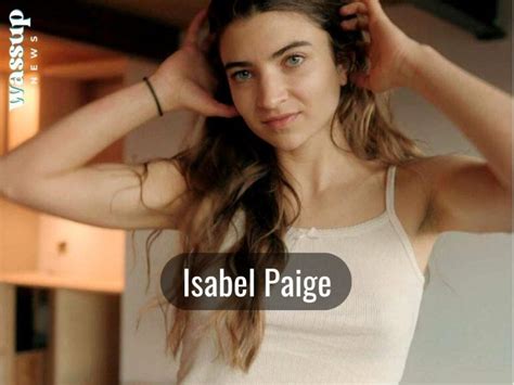 isabel paige age|8 Things You Didnt know about Isabel Paige